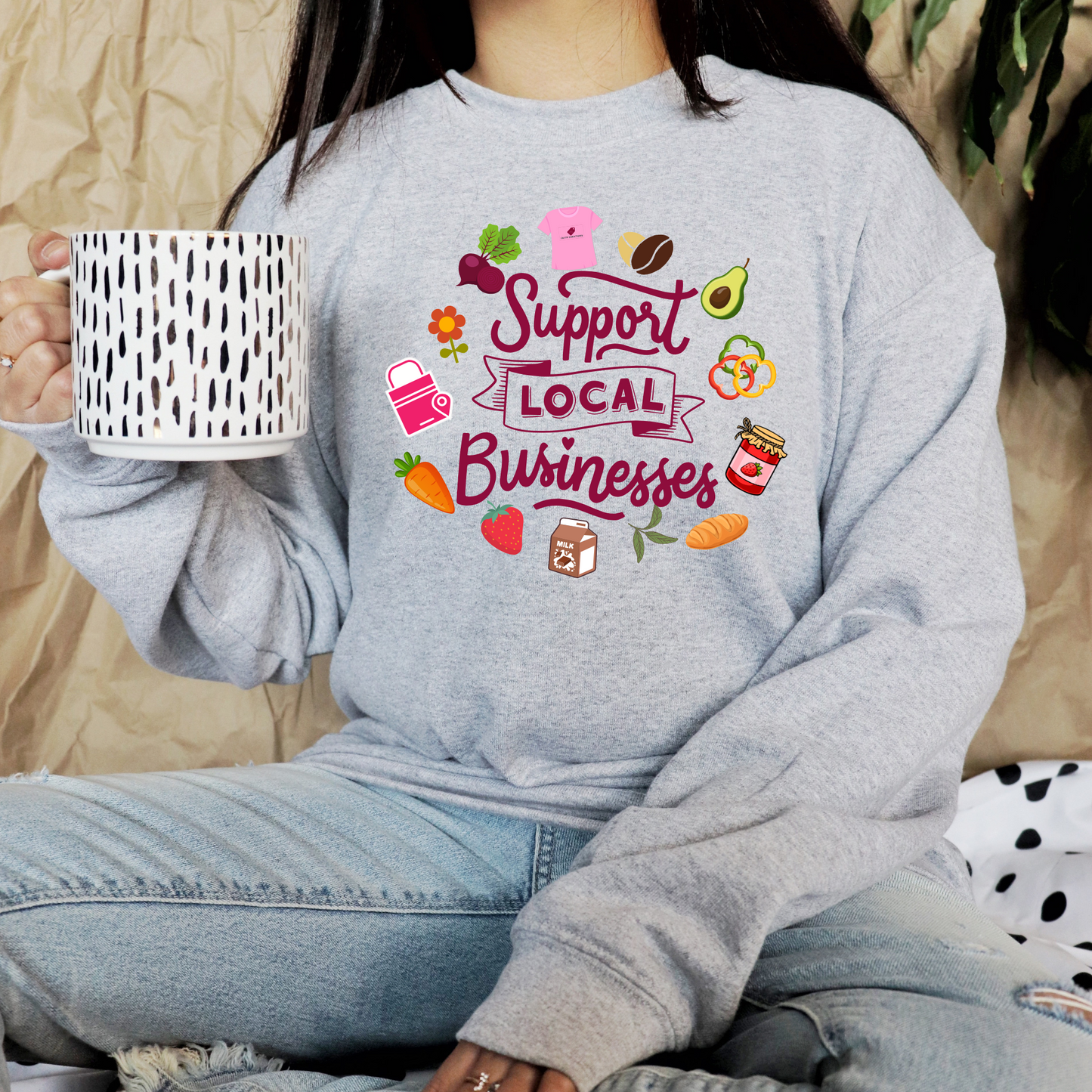 Support Local Businesses – Sweatshirt