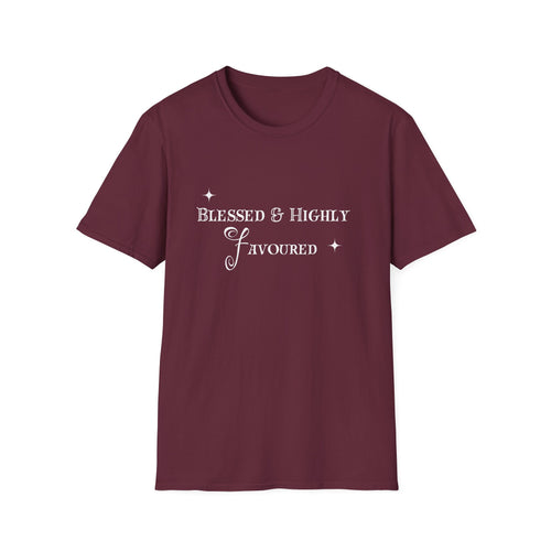 T-Shirt — "Blessed & Highly Favoured" Inspirational Christian Tee