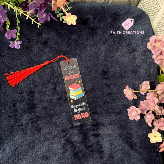 Acrylic Bookmark – “A Book is a Dream That You Hold in Your Hand”